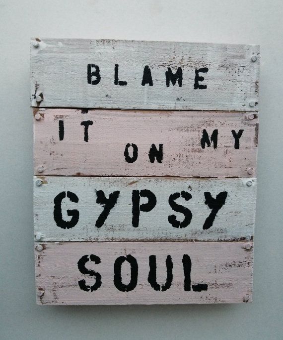 feed your gypsy soul