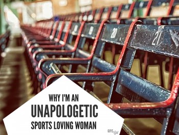 8 Reasons why I’m an unapologetic sports-loving woman