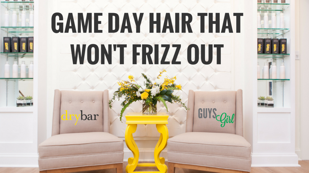 Drybar Blowout Worth It? We Find Out When We Get Ready for Game Day